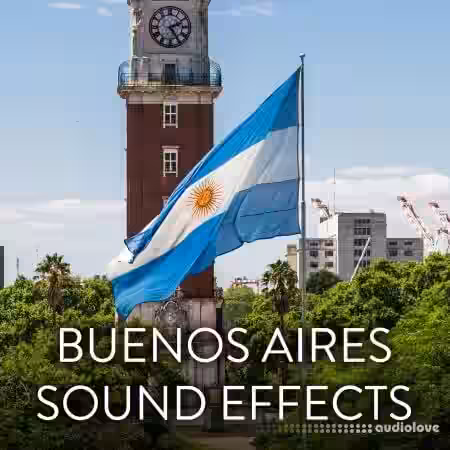 Sound Ideas Buenos Aires Sound Effects [FLAC]