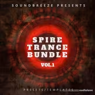 Soundbreeze Spire Trance Bundle Vol.1 [Synth Presets, DAW Templates]