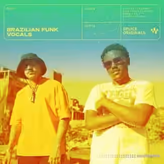 Splice Originals Brazilian Funk Vocals [WAV]