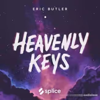 Splice Originals Heavenly Keys with Eric Butler [MULTiFORMAT]