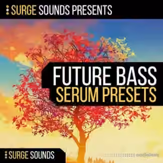 Surge Sounds Future Bass For Serum [WAV, MiDi, Synth Presets]