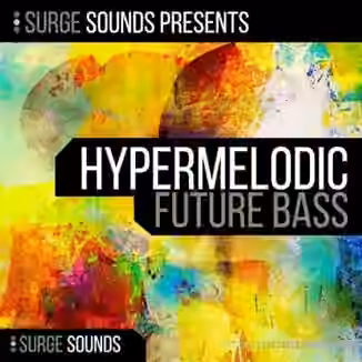Surge Sounds Hypermelodic Future Bass [WAV, MiDi, Synth Presets]