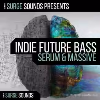 Surge Sounds Indie Future Bass [WAV, MiDi, Synth Presets]