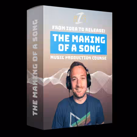 The Making Of A Song: From Idea To Release Music Production Course With Big Z [TUTORiAL]