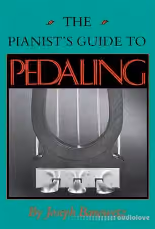The Pianist's Guide to Pedaling