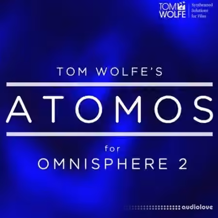 Tom Wolfe Atomos for Omnisphere [Synth Presets]