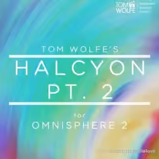 Tom Wolfe Halcyon Pt 2 [Synth Presets]