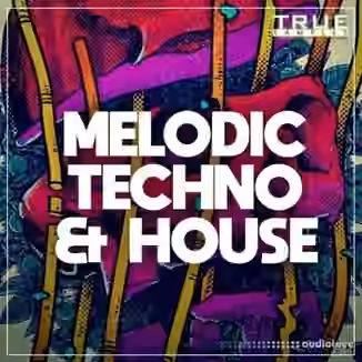 True Samples Melodic Techno and House [WAV, MiDi, Synth Presets]