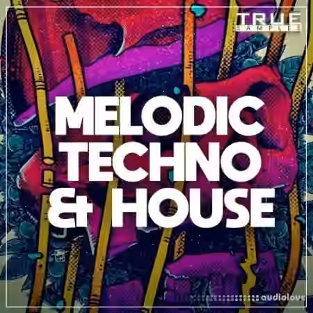 True Samples Melodic Techno and House [WAV, MiDi, Synth Presets] - Sample Pack Artwork