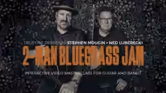 Truefire 2-Man Bluegrass Jam [TUTORiAL]