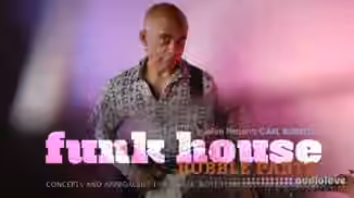 Truefire Carl Burnett Funk House Bubble Parts [TUTORiAL]