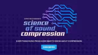 Truefire FaderPro Jono Buchanan's Science of Sound: Compression [TUTORiAL]