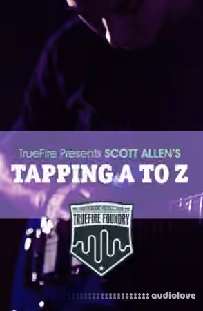 Truefire Foundry Tapping A To Z [TUTORiAL]