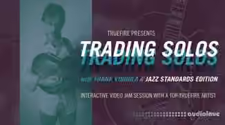 Truefire Frank Vignola Trading Solos Jazz Standards Vol.1 [TUTORiAL]