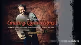 Truefire Jason Loughlin Country Connections [TUTORiAL]