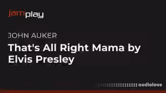 Truefire John Auker's That's All Right Mama by Elvis Presley (JamPlay) [TUTORiAL]