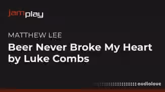 Truefire Matthew Lee's Beer Never Broke My Heart by Luke Combs [TUTORiAL]