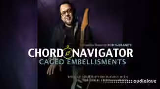 Truefire Rob Garland Chord Navigator CAGED Embellishments [TUTORiAL]