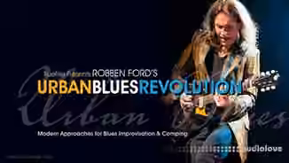 Truefire Robben Ford's Urban Blues Revolution (2018) [TUTORiAL]