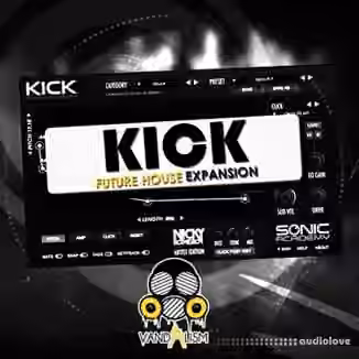 Vandalism KICK Future House Expansion [WAV, AiFF, Synth Presets]