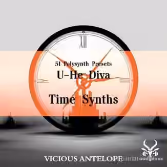 Vicious Antelope Time Synths [Synth Presets]