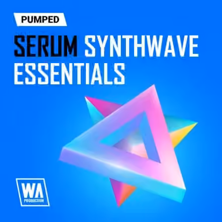 WA Production Pumped Serum Synthwave Essentials [Synth Presets]