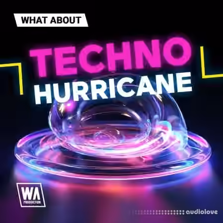 WA Production What About Techno Hurricane [WAV, MiDi, Synth Presets]