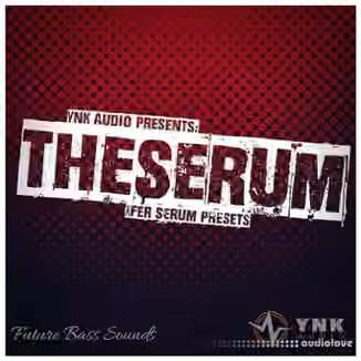 YnK Audio The Serum Future Bass Presets [Synth Presets]