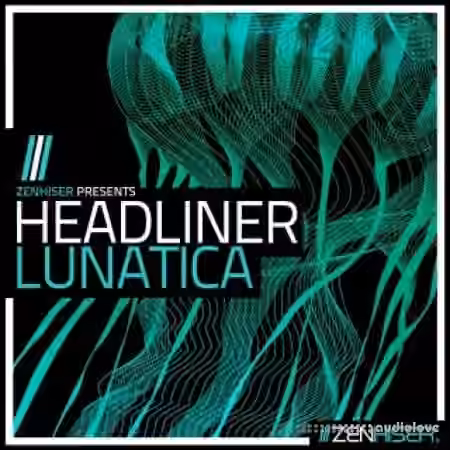 Zenhiser Headliner Lunatica [WAV, MiDi] - Sample Pack Artwork