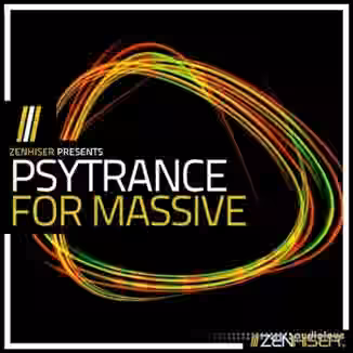 Zenhiser Psytrance For Massive [WAV, Synth Presets]
