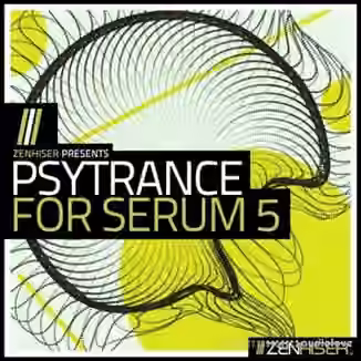 Zenhiser Psytrance For Serum 5 [WAV, MiDi, Synth Presets]