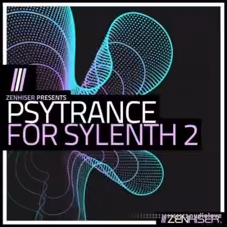 Zenhiser Psytrance For Sylenth 2 [WAV, MiDi, Synth Presets]