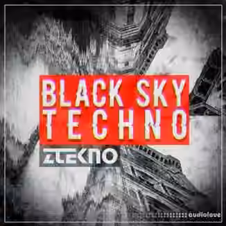 ZTEKNO Black Sky Techno [WAV, MiDi, Synth Presets]
